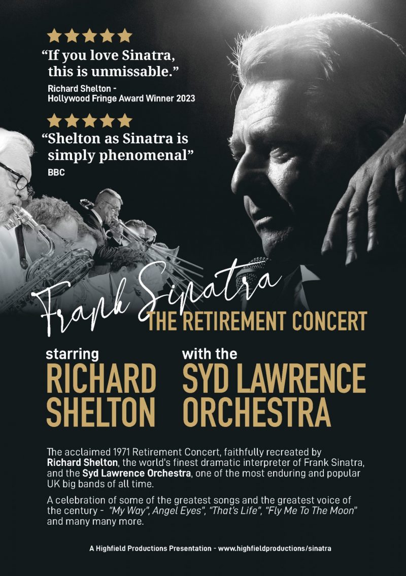Sinatra - The Retirement Concert, starring Richard Shelton, with the Syd Lawrence Orchestra